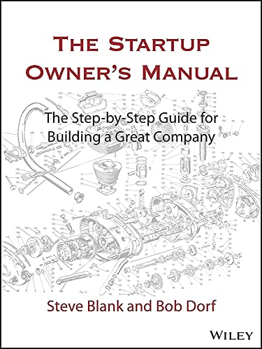 Startup Owners Guide: A Step-by-Step Guide to Building a Great Company